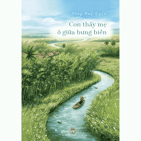 Con Thấy Mẹ Ở Giữa Bưng Biền
