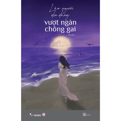 Làm Người Dịu Dàng Vượt Ngàn Chông Gai