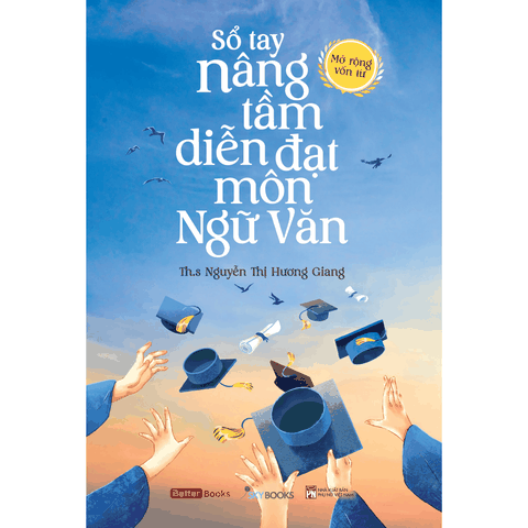 Sổ Tay Nâng Tầm Diễn Đạt Môn Ngữ Văn