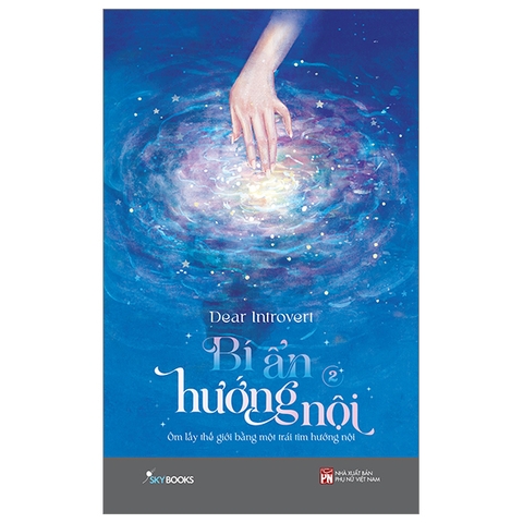 Bí Ẩn Hướng Nội - Tập 2 - Ôm Lấy Thế Giới Bằng Một Trái Tim Hướng Nội