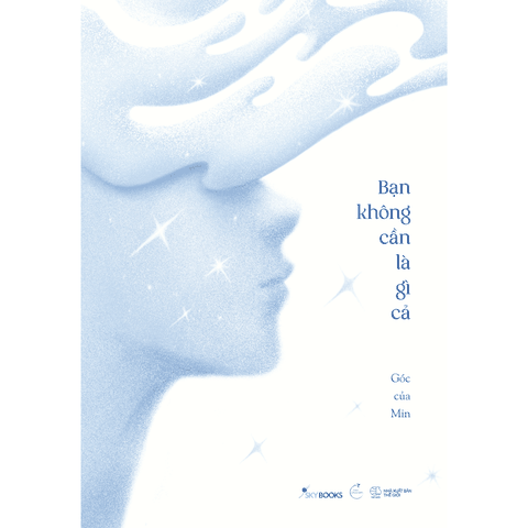 Bạn Không Cần Là Gì Cả
