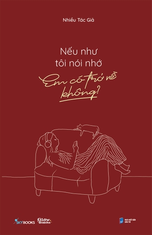 Nếu Như Tôi Nói Nhớ, Em Có Trở Về Không?