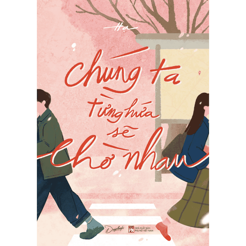 Chúng Ta Từng Hứa Sẽ Chờ Nhau