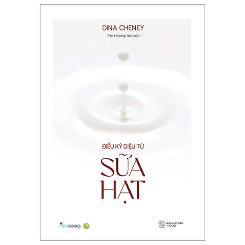 Điều Kỳ Diệu Từ Sữa Hạt