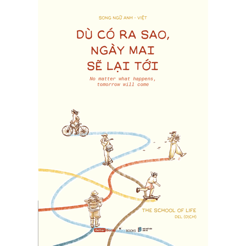 Dù Có Ra Sao, Ngày Mai Sẽ Lại Tới