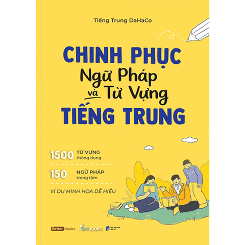 Chinh Phục Ngữ Pháp Và Từ Vựng Tiếng Trung
