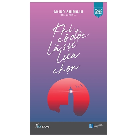 Khi Cô Độc Là Sự Lựa Chọn