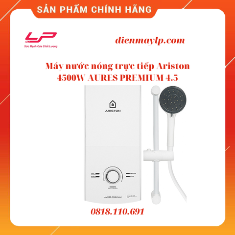Máy nước nóng trực tiếp Ariston Aures Premium 4.5 ( Không bơm)