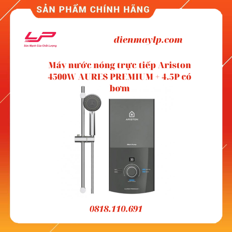 Máy nước nóng trực tiếp Ariston AURES PREMIUM+ 4.5P ( Có bơm)