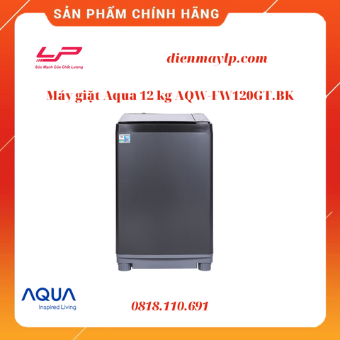 Máy giặt Aqua 12 kg AQW-FW120GT BK