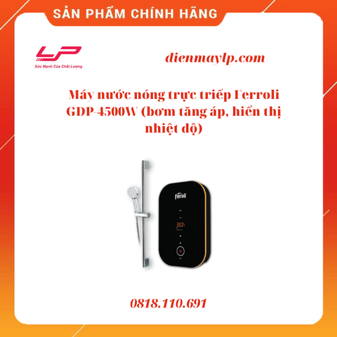 Máy nước nóng trực triếp Ferroli Amore GDP-4500W (bơm tăng áp, hiển thị nhiệt độ)