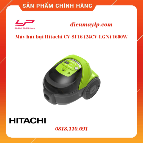 MÁY HÚT BỤI HITACHI CV-SF16 (24CV-LGN)