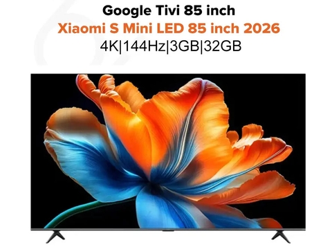 Google Tivi Xiaomi S Mini LED 4K 85 inch L85MC-STWN