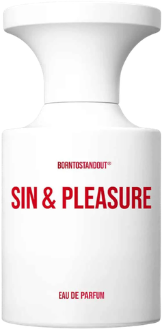 BORNTOSTANDOUT Sin & Pleasure
