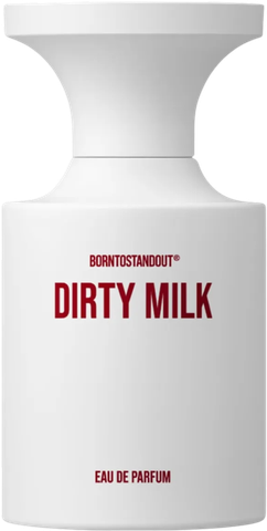 BORNTOSTANDOUT Dirty Milk