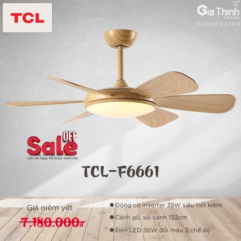 Quạt trần TCL 6 cánh nhựa giả vân gỗ -đèn led 3 chế độ sáng GT6661 (BH36T)