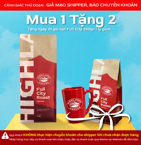 Mua 1 tặng 2 - Mua Cà Phê Hạt Full City Roast Highlands Coffee 1kg tặng 01 cà phê hạt 200g và ly gốm Highlands