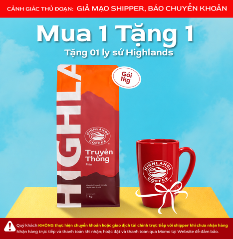 Mua 1 tặng 1 - Mua Cà Phê Bột Truyền Thống Highlands Coffee 1kg Tặng 1 ly sứ tráng men Highlands (quà kèm đơn hàng)