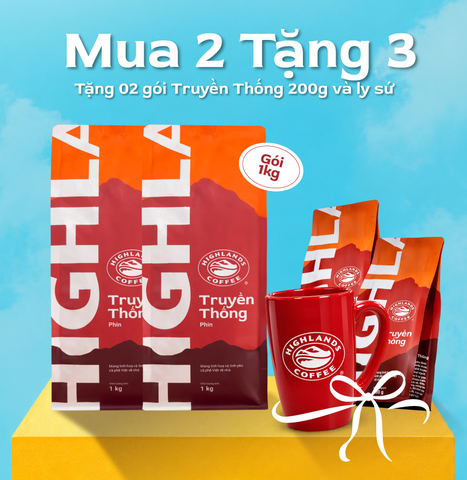 [MUA 2 TẶNG 3- Mua 2 gói Cà phê Bột Truyền Thống 1kg Tặng 02 gói Truyền thống 200g và 01 ly gốm tráng men Highlands