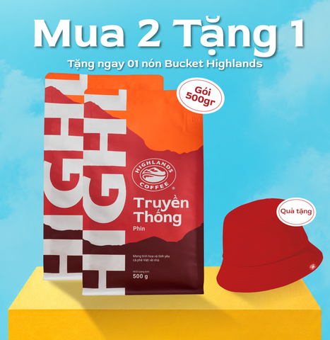 [Mua 2 Tặng 1] Mua 2 Túi Cà Phê Rang Xay Truyền Thống Highlands Coffee 500g tặng nón Highlands