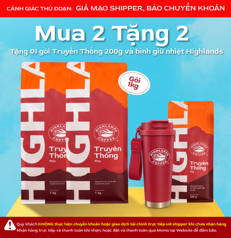 [MUA 2 TẶNG 2- Mua 2 gói Cà phê Bột Truyền Thống 1kg Tặng 01 gói Truyền thống 200g và 01 bình giữ nhiệt Highlands
