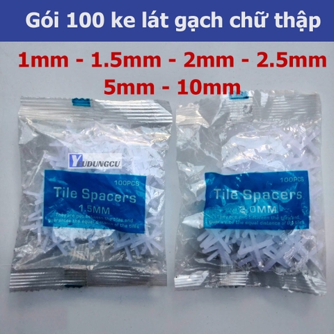 100 chiếc ke lát gạch chữ thập 1mm, 1.5mm, 2mm 2.5mm 5mm 10mm