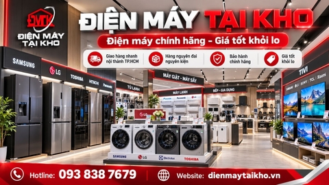 Điện Máy Tại Kho – Điện Máy Chính Hãng, Giá Tốt Tại TP.HCM
