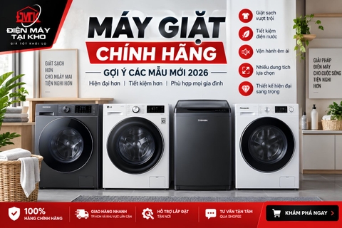 Máy Giặt Chính Hãng: Gợi Ý Đa Dạng Các Mẫu Mới 2026