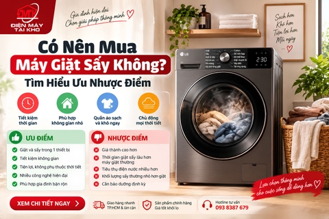 Có Nên Mua Máy Giặt Sấy Không? Tìm Hiểu Ưu Nhược Điểm