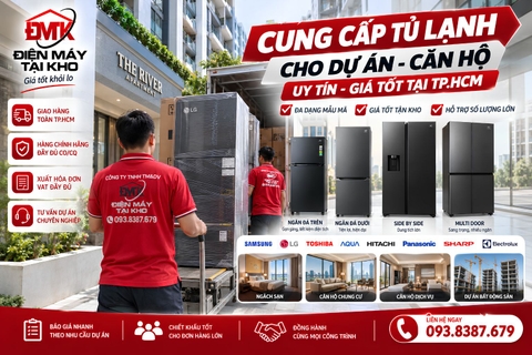 Cung Cấp Tủ Lạnh Cho Dự Án - Căn Hộ Uy Tín Giá Tốt TP.HCM