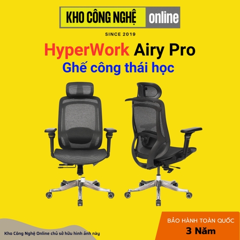 Ghế công thái học HyperWork Airy Pro OC04 - Kê tay 6D, Tựa đầu & Tựa lưng 2D (Hàng Chính Hãng)