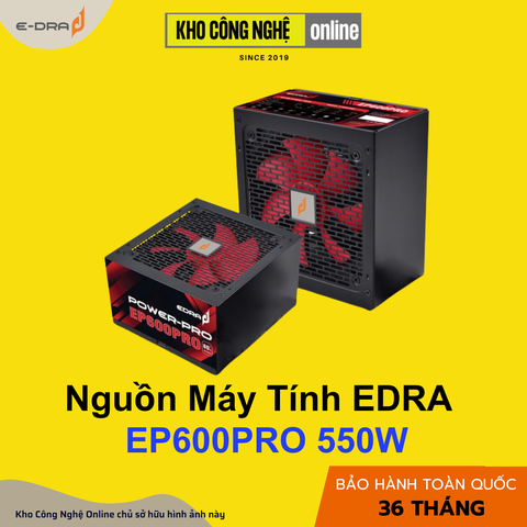 NGUỒN EDRA EP600PRO (FAN 12cm, cable dẹt)