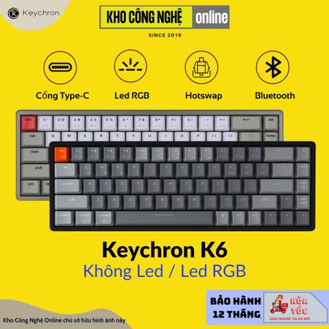 Keychron k6 Hotswap - Bàn phím cơ Keychron K6 RGB - Case nhôm