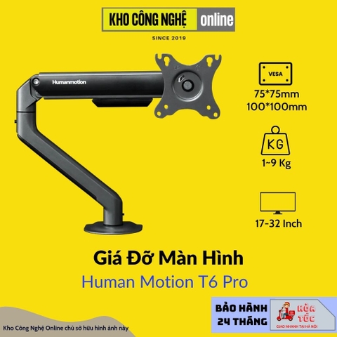 Giá treo / ARM màn hình Human Motion T6 Pro (Hàng chính hãng)