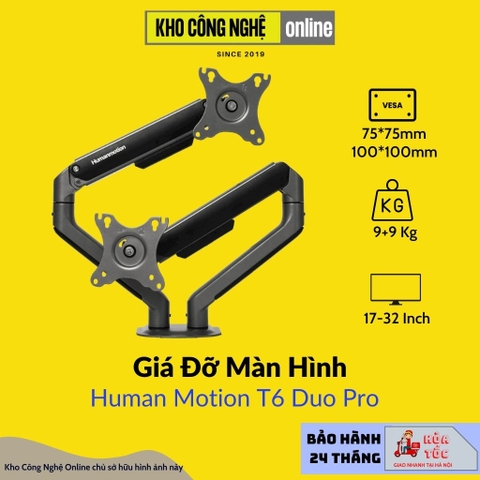 Giá treo / ARM màn hình Human Motion T6 Pro Dual