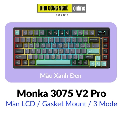 Monka 3075 V2 Pro - Bàn phím cơ Monka 3075 V2 Pro Mạch Xuôi (Led RGB, Kết Nối 3 Mode, Màn Hình LCD)