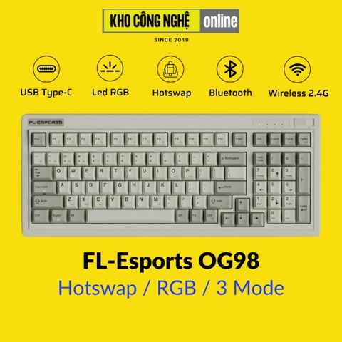 Bàn phím cơ FL-Esports OG87 / OG98 / OG104 3 Mode (Mạch Xuôi / Hotswap / Led RGB) - Hàng Chính Hãng