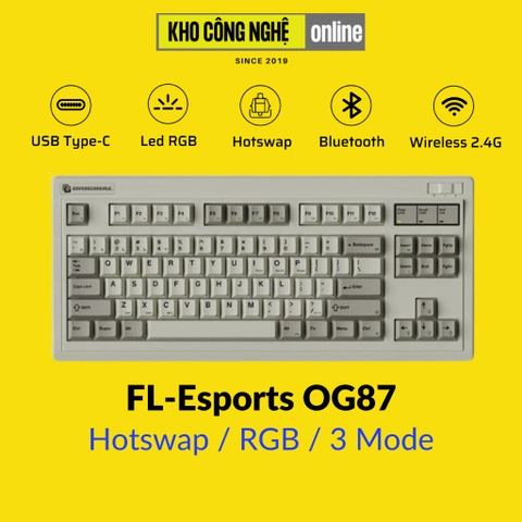 FL-Esports OG87 - Bàn phím cơ FL-Esports OG87 kết nối 3 Mode (Mạch Xuôi / Hotswap / Led RGB) - Hàng Chính Hãng