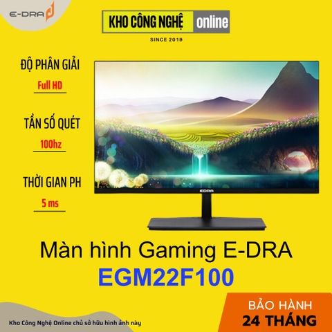 Màn hình E-DRA EGM22F100 / EGM22F75P 22 inch FullHD 100Hz (Hàng Chính Hãng)
