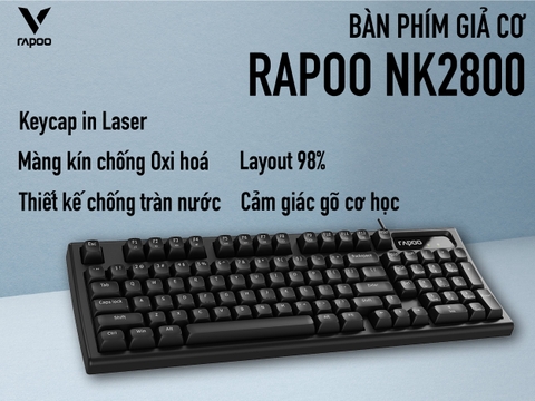 Bàn Phím Giả Cơ Rapoo NK2800  – Cảm giác phản hồi như phím Cơ