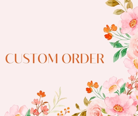 Custom Order
