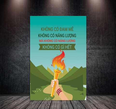 Tranh Treo Tường Đơn Dọc Động Lực Tiếng Việt -Không đam mê không có năng lượng - DL41-23