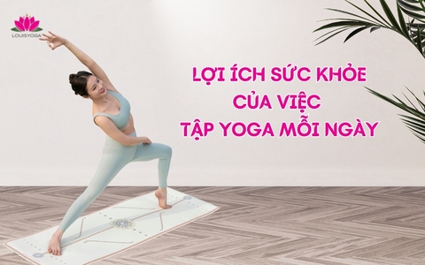 Lợi ích sức khỏe của việc tập yoga hàng ngày