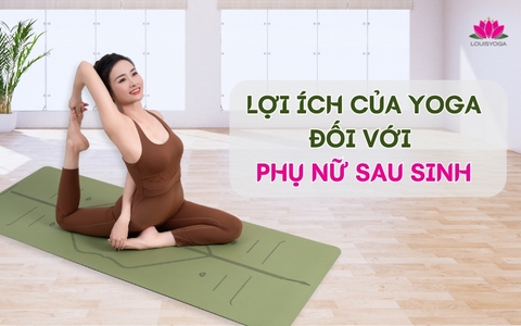 Lợi ích của Yoga đối với phụ nữ sau sinh