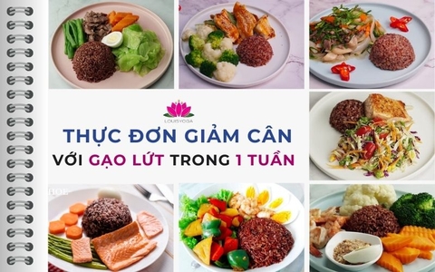 Thực đơn giảm cân với gạo lứt trong 1 tuần an toàn và hiệu quả