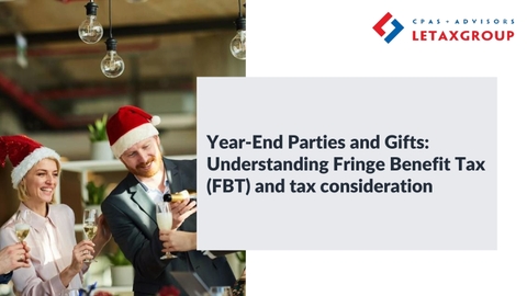 Year-End Parties and Gifts: Understanding Fringe Benefit Tax (FBT) and Tax Consideration