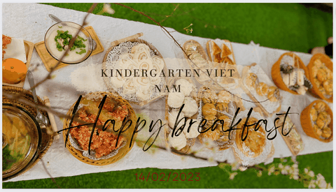 HAPPY BREAKFAST HOANG QUOC VIET KINDERGARTEN VIET NAM