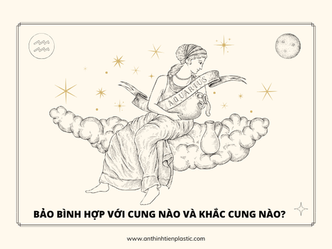 Bảo bình hợp với cung nào và khắc cung nào?