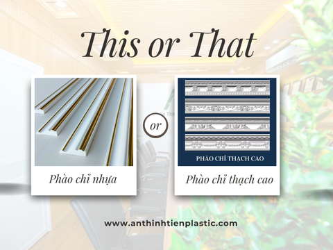 Phào chỉ nhựa và phào chỉ thạch cao khác nhau như thế nào?