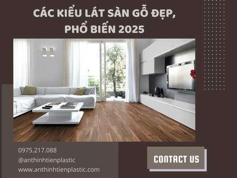 Các kiểu lát sàn gỗ đẹp, phổ biến 2025